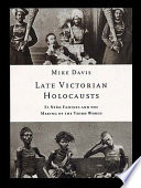 Late Victorian holocausts : El Niño famines and the making of the third world /