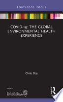 COVID-19 : the global environmental health experience /