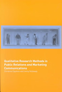 Qualitative research methods in public relations and marketing communications /