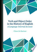 Verb and object order in the history of English : a language-internal account /