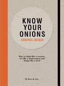 Know your onions : graphic design /