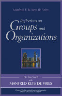 Reflections on groups and organizations /