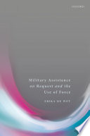 Military assistance on request and the use of force /