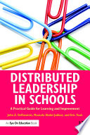Distributed leadership in schools : a practical guide for learning and improvement /