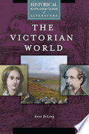 The Victorian world : a historical exploration of literature /