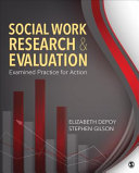 Social work research and evaluation : examined practice for action /