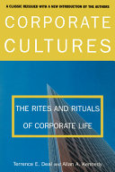 Corporate cultures : the rites and rituals of corporate life /