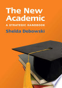 The new academic : a strategic handbook /