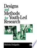 Designs and methods for youth-led research /