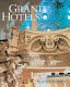 Grand hotels : reality and illusion : an architectural and social history /