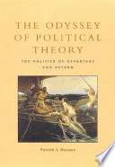 The odyssey of political theory : the politics of departure and return /