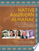 Native American almanac : more than 50,000 years of the cultures and histories of indigenous peoples /