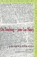 On touching, Jean-Luc Nancy /