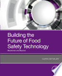 Building the future of food safety technology : blockchain and beyond /