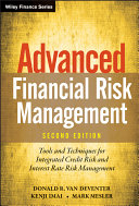 Advanced financial risk management : tools and techniques for integrated credit risk and interest rate risk management /
