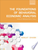 The Foundations of Behavioral Economic Analysis : Volume IV: Behavioral Game Theory.