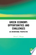 Green economy, opportunities and challenges : an interntional perspective /