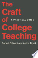 The craft of college teaching : a practical guide /