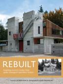 Rebuilt : inspiring recovery stories from quake-damaged Canterbury homes /