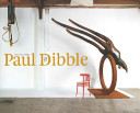 Paul Dibble : the large works /