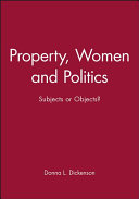 Property, women and politics : subjects or objects?.