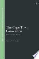 The Cape Town convention : a documentary history /