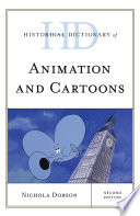 Historical dictionary of animation and cartoons /