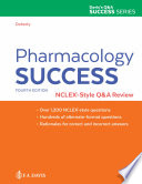 Pharmacology success : NCLEX-style Q&A review /