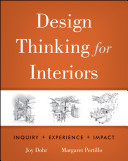 Design thinking for interiors : inquiry, experience, impact /