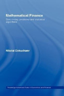 Mathematical finance : core theory, problems and statistical algorithms /