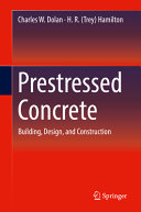 Prestressed concrete : building, design, and construction /