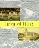Invented cities : the creation of landscape in nineteenth-century New York & Boston /