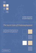The social costs of underemployment : inadequate employment as disguised unemployment /