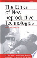 Ethics of new reproductive technologies : cases and questions /