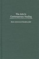The arts in contemporary healing /