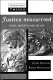 Justice miscarried : ethics and aesthetics in law /