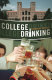 College drinking : reframing a social problem /