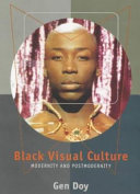 Black visual culture : modernity and postmodernity /