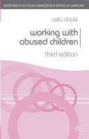 Working with abused children : from theory to practice /