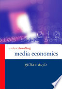 Understanding media economics /