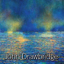 John Drawbridge.