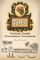 Tupaia : Captain Cook's Polynesian navigator /