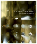 Andrew Drummond : observation / action / reflection /
