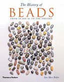 The history of beads : from 30,000 BC to the present /