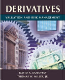 Derivatives : valuation and risk management /