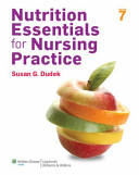 Nutrition essentials for nursing practice /