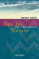 Ngā tai matatū : tides of Māori endurance /