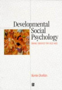 Developmental social psychology : from infancy to old age /