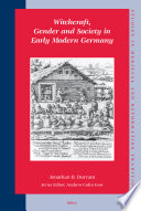 Witchcraft, gender, and society in early modern Germany /