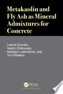 Metakaolin and fly ash as mineral admixtures for concrete /